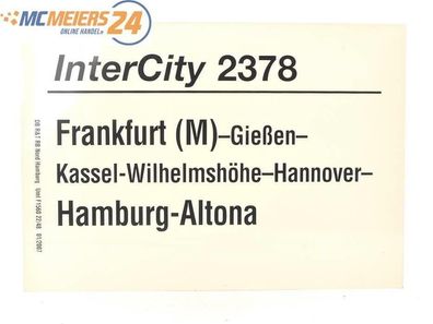 E244 Zuglaufschild Waggonschild InterCity 2378 Frankfurt (M) - Hamburg-Altona