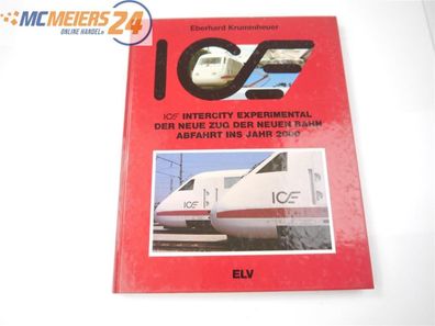 ELV Verlag Buch , ICE Der neue Zug der neuen Bahn - Abfahrt ins Jahr 2000' E572