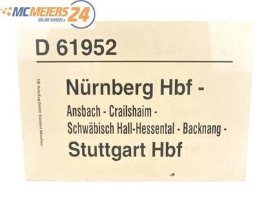 E244 Zuglaufschild Waggonschild D 61952 Nürnberg Hbf - Crailshaim - Stuttgart