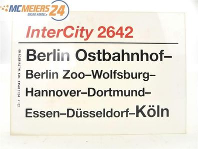 E244 Zuglaufschild Waggonschild InterCity 2642 Berlin Ostbahnhof - Essen - Köln