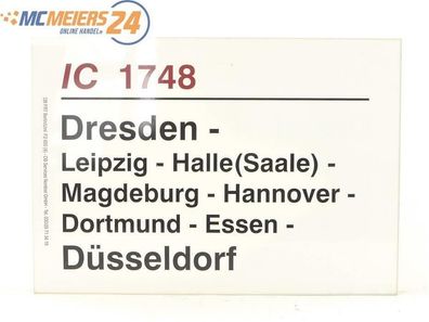 E244 Zuglaufschild Waggonschild IC 1748 Dresden - Halle - Dortmund - Düsseldorf