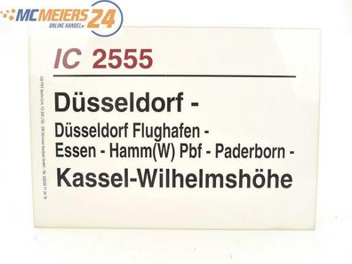 E244 Zuglaufschild Waggonschild IC 2555 Düsseldorf - Kassel-Wilhelmshöhe