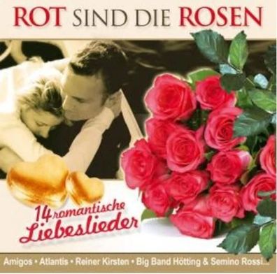 CD: Rot Sind die Rosen - 14 romantische Liebeslieder - TyroStar 777 520