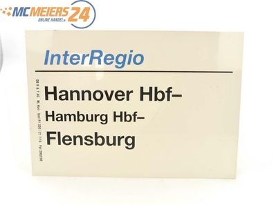 E244 Zuglaufschild Waggonschild InterRegio Hannover Hbf - Hamburg - Flensburg