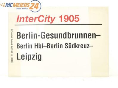 E244 Zuglaufschild Waggonschild InterCity 1905 Berlin-Gesundbrunnen - Leipzig