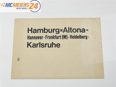 Zuglaufschild Waggonschild Hamburg Altona - Hannover Frankfurt - Karlsruhe E568