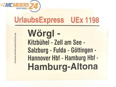 E244 Zuglaufschild Waggonschild UrlaubsExpress UEx 1198 Wörgl - Hamburg-Altona