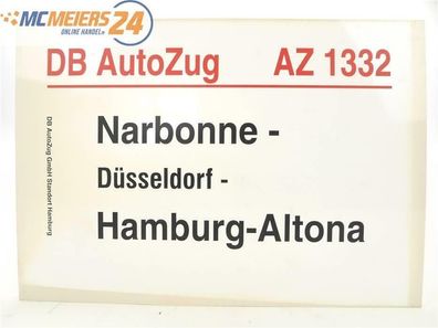E244 Zuglaufschild Waggonschild DB AutoZug AZ 1332 Narbonne - Hamburg-Altona