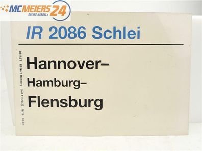 E244 Zuglaufschild Waggonschild IR 2086 "Schlei" Hannover - Hamburg - Flensburg