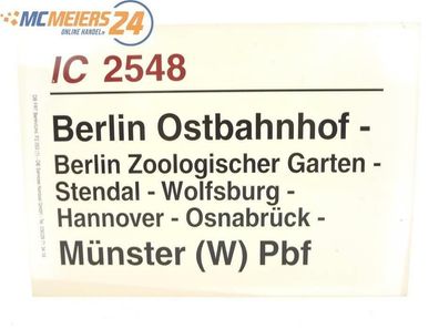 E244 Zuglaufschild Waggonschild IC 2548 Berlin Ostbahnhof - Münster (W) Pbf