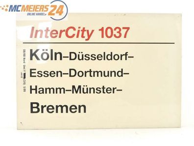 E244 Zuglaufschild Waggonschild InterCity 1037 Köln - Dortmund - Hamm - Bremen