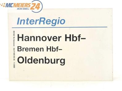 E244 Zuglaufschild Waggonschild InterRegio Hannover Hbf - Bremen Hbf - Oldenburg