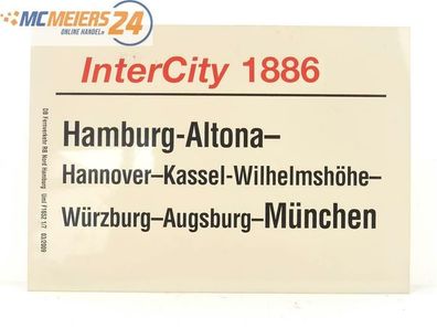 E244 Zuglaufschild Waggonschild InterCity 1886 Hamburg-Altona - Kassel - München