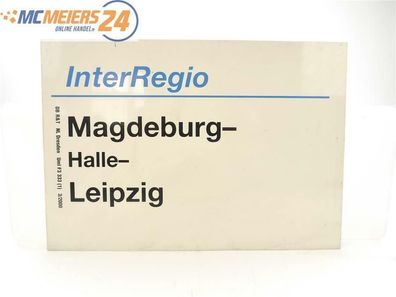 E244 Zuglaufschild InterRegio Magdeburg - Halle - Leipzig