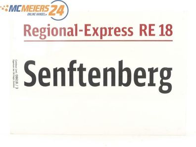 E244 Zuglaufschild Waggonschild Regional-Express RE 18 Senftenberg
