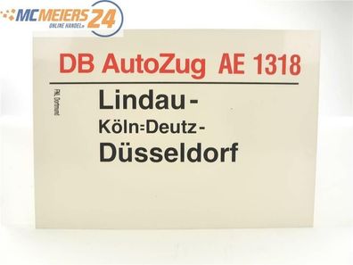E244 Zuglaufschild Waggonschild DB AutoZug AZ 1318 Lindau - Köln - Düsseldorf