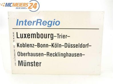 E244 Zuglaufschild InterRegio Luxembourg - Koblenz - Oberhausen - Münster
