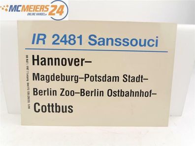 E244 Zuglaufschild Waggonschild IR 2481 "Sanssouci" Hannover - Berlin - Cottbus