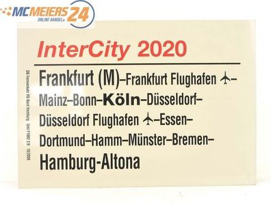 E244 Zuglaufschild Waggonschild InterCity 2020 Frankfurt (M) - Hamburg-Altona