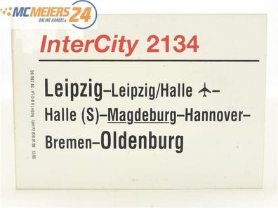 E244 Zuglaufschild Waggonschild InterCity 2134 Leipzig - Magdeburg - Oldenburg