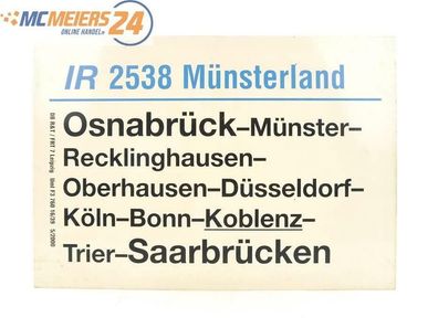 E244 Zuglaufschild Waggonschild IR 2538 Münsterland Osnabrück - Saarbrücken