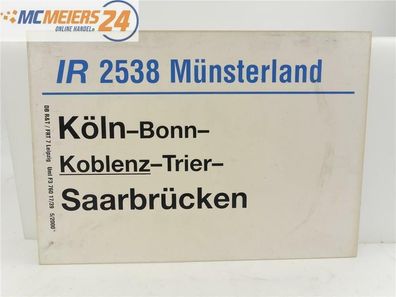 E244 Zuglaufschild Waggonschild IR 2538 "Münsterland" Köln - Trier - Saarbrücken