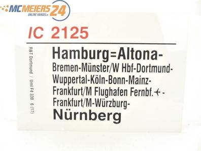 E244 Zuglaufschild Waggonschild IC 2125 Hamburg-Altona - Frankfurt/ M - Nürnberg