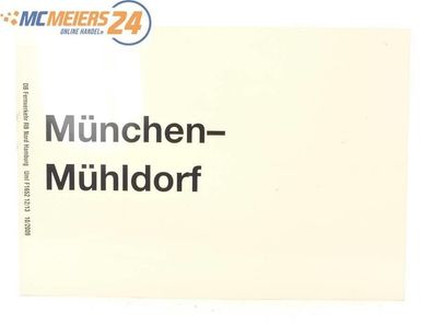 E244 Zuglaufschild Waggonschild München - Mühldorf