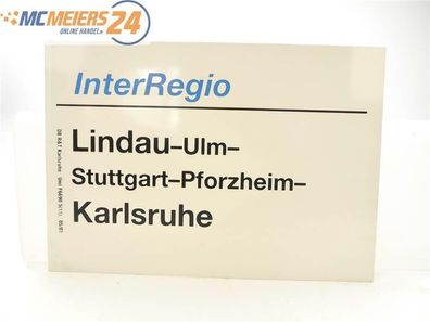 E244 Zuglaufschild InterRegio Lindau - Ulm - Stuttgart - Pforzheim - Karlsruhe