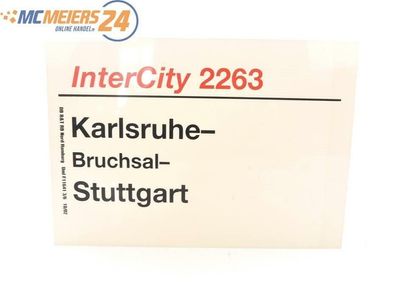 E244 Zuglaufschild Waggonschild InterCity 2263 Karlsruhe - Bruchsal - Stuttgart