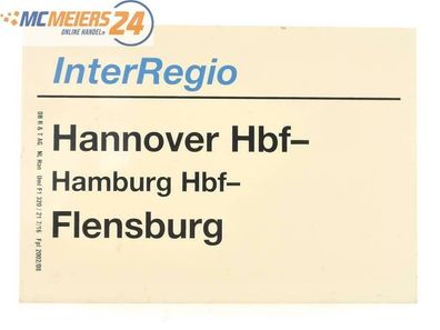 E244 Zuglaufschild Waggonschild InterRegio Hannover - Hamburg - Flensburg