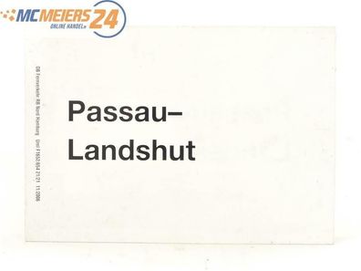 E244 Zuglaufschild Waggonschild Passau - Landshut