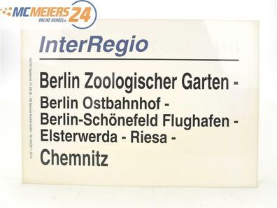 E244e Zuglaufschild Waggonschild InterRegio Berlin Zoologischer Garten -Chemnitz