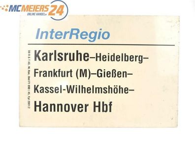 E244 Zuglaufschild InterRegio Karlsruhe - Frankfurt - Kassel - Hannover Hbf
