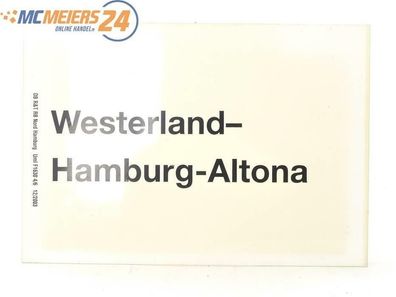 E244d Zuglaufschild Waggonschild Westerland - Hamburg - Altona