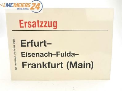 E244 Zuglaufschild Waggonschild "Ersatzzug" Erfurt - Fulda - Frankfurt (Main)