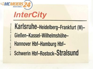 E244 Zuglaufschild Waggonschild InterCity Karlsruhe - Hannover Hbf - Stralsund