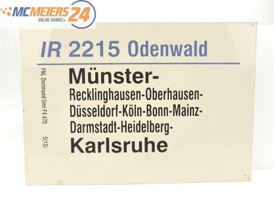 E244 Zuglaufschild Waggonschild IR 2215 "Odenwald" Münster - Köln - Karlsruhe