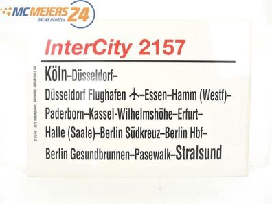E244 Zuglaufschild Waggonschild InterCity 2157 Köln - Hamm - Berlin - Stralsund