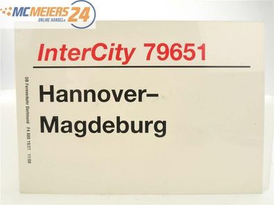 E244 Zuglaufschild Waggonschild InterCity 79651 Hannover - Magdeburg