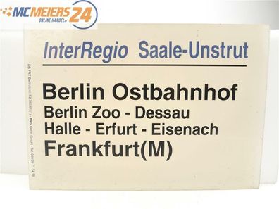 E244 Zuglaufschild Waggonschild InterRegio "Saale-Unstrut" Berlin - Frankfurt