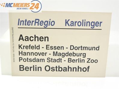 Zuglaufschild Waggonschild Aachen-Essen-Dortmund-Potzdam-Hannover -Berlin E510