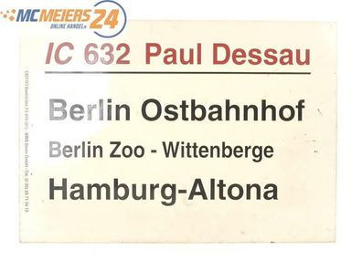 E244 Zuglaufschild Waggonschild IC 632 "Paul Dessau" Berlin - Hamburg-Altona