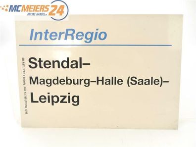 E244 Zuglaufschild Waggonschild InterRegio Stendal - Magdeburg - Halle - Leipzig
