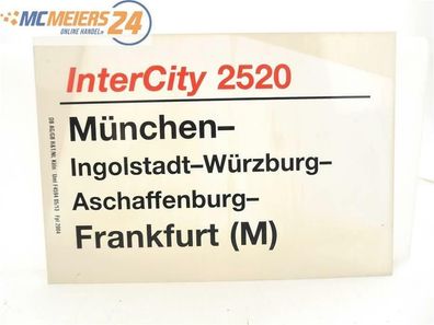 E244 Zuglaufschild Waggonschild InterCity 2520 München - Frankfurt (M)