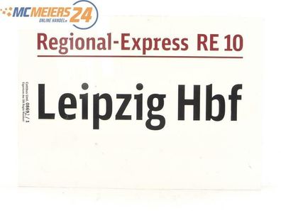 E244b Zuglaufschild Waggonschild Regional-Express RE 10 Leipzig Hbf