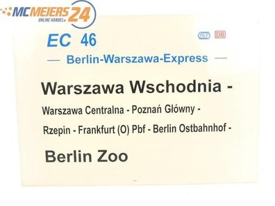 E244 Zuglaufschild Waggonschild EC 46 Berlin-Warszawa-Express Warszawa - Berlin