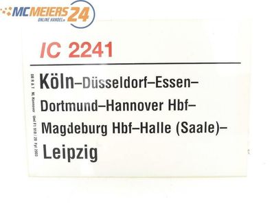 E244 Zuglaufschild Waggonschild IC 2241 Köln - Essen - Magdeburg Hbf - Leipzig