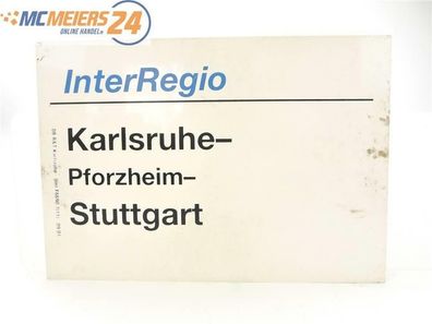 E244 Zuglaufschild InterRegio Karlsruhe - Pforzheim - Stuttgart