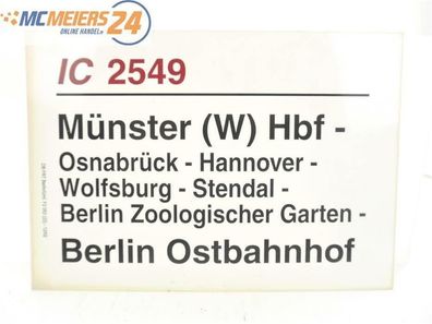 E244 Zuglaufschild Waggonschild IC 2549 Münster (W) Hbf - Berlin Ostbahnhof